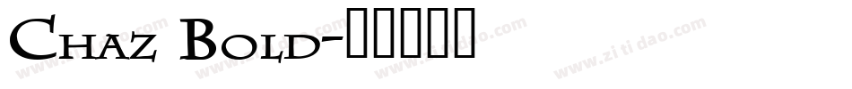 Chaz Bold字体转换